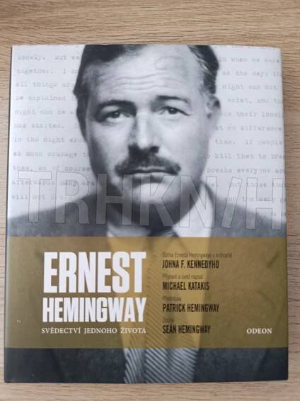 Kniha Ernest Hemingway - Svědectví jednoho života - Trh knih - online antikvariát