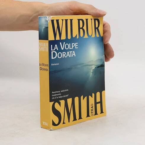 Wilbur Smith La Volpe Dorata