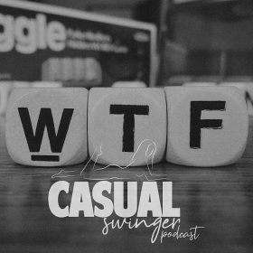 WTFebruary & The Imposter Syndrome - Casual Swinger