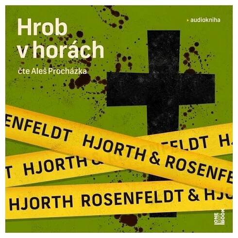 Hrob v horách - Hans Rosenfeldt, Michael Hjorth