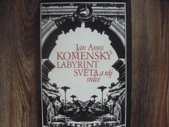 Komenský-Labyrint světa a ráj srdce - Knihy