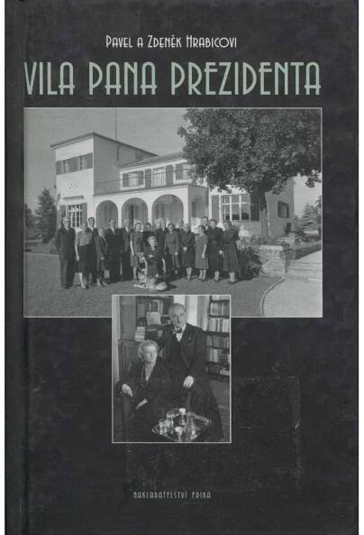 Vila pana Prezidenta (Edvar Beneš, Sezimovo Ústí)