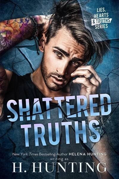 Shattered Truths - Helena Hunting