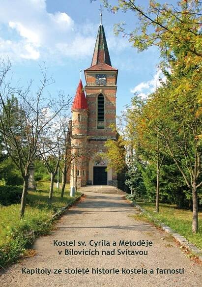 Kniha Kostel sv. Cyrila a Metoděje v Bílovicích nad Svitavou. Kapitoly ze stoleté historie kostela