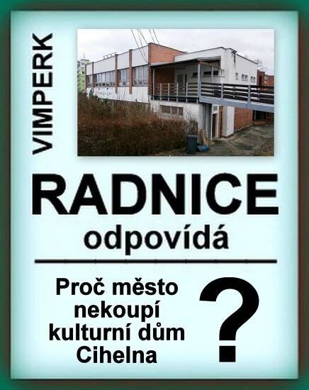 RADNICE VIMPERK ODPOVÍDÁ: Proč město nekoupí kulturní dům Cihelna?Za krásnější Vimperk