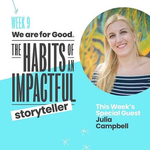 358. Habits of an Impactful Storyteller - Julia Campbell