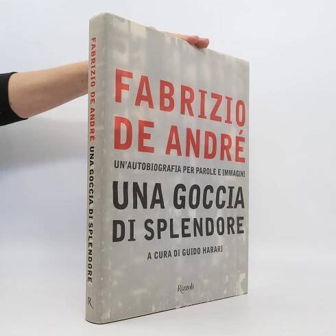 Fabrizio De André. Una goccia di splendore