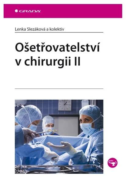 Ebook Ošetřovatelství v chirurgii II v PDF, ePub, Mobi - autor: Slezáková Lenka a kolektiv | elektronické knihy Databook