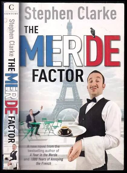 The merde factor - Stephen Clarke (2012)
