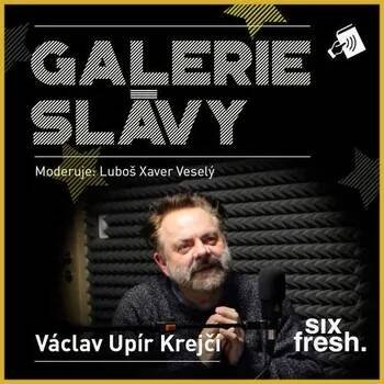 Galerie slávy - Václav Upír Krejčí - Luboš Xaver Veselý (mp3 audiokniha)