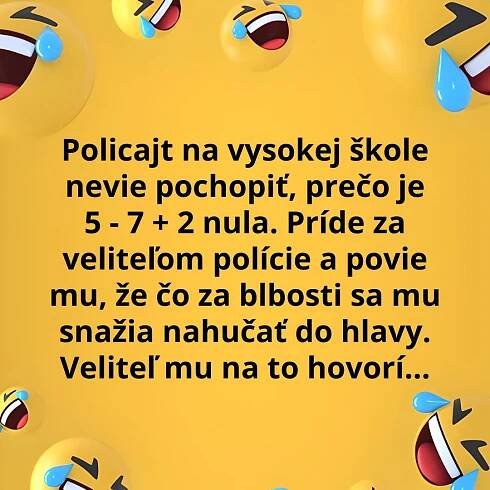 Veliteľ vysvetľuje policajtovi príklad z matematiky (Vtip) | Čumil