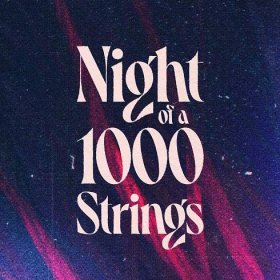 Ticket 'Night Of A 1000 Strings' — Night of a 1000 Strings // Dutch Harp Festival 2024