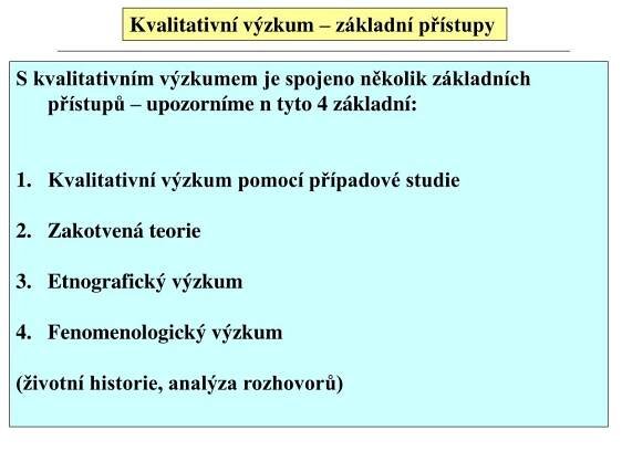 PPT - Kvalitativní výzkum PowerPoint Presentation, free download - ID:4625138