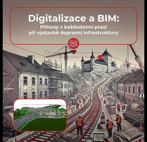 BIM v současné stavební praxi dopravní infrastruktury