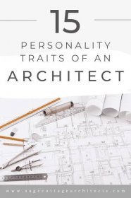 15 Personality Traits of an Architect - Critical Qualities 1