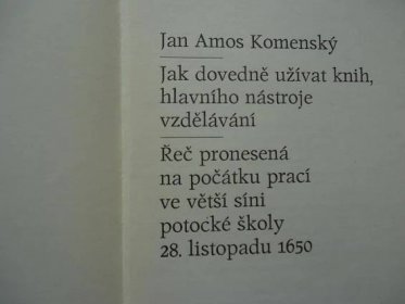 J.A.Komenský : Jak dovedně užívat knih,hlavního nástroje vzdělávání - Knihy a časopisy