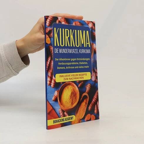 Kurkuma - Biohacking Academy - knihobot.cz