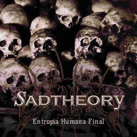 SAD THEORY - Entropia Humana Final - PařátShop.cz