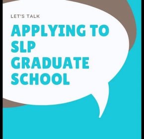 SLP Graduate School Application Process