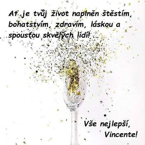Sklenice na šampaňské plná zlatých konfet s přáním všeho nejlepšího Vincentovi. 