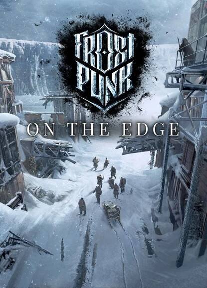 Frostpunk: On the Edge (DLC) | Kupahrej.cz