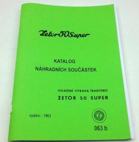Zetor 50 Super - katalog náhradních dílů - zvláštní výbava traktoru 1963 reprint