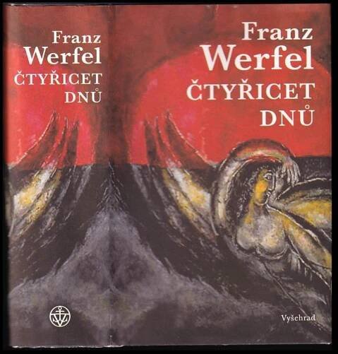 Čtyřicet dnů - Franz Werfel (2015, Vyšehrad)