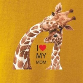 I Love My Mom - žirafa - Pure dámské triko
