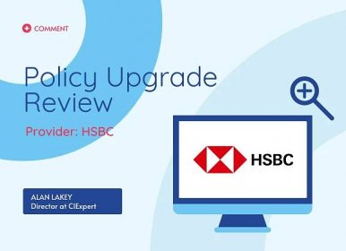 HSBC makes substantial improvements to its critical illness plans - CIExpert