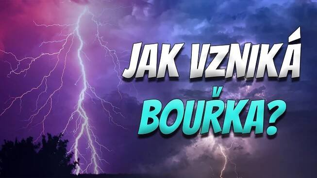 Jak vzniká bouřka?