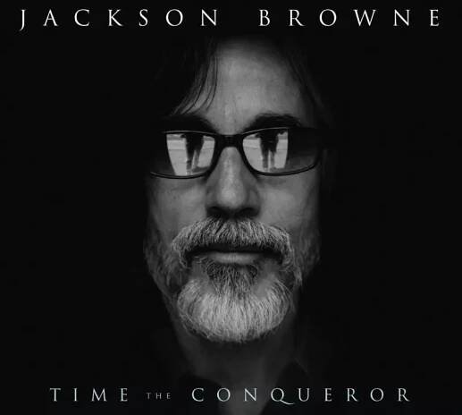 Jackson Browne: Time The Conqueror CD | GRAMODESKY.CZ