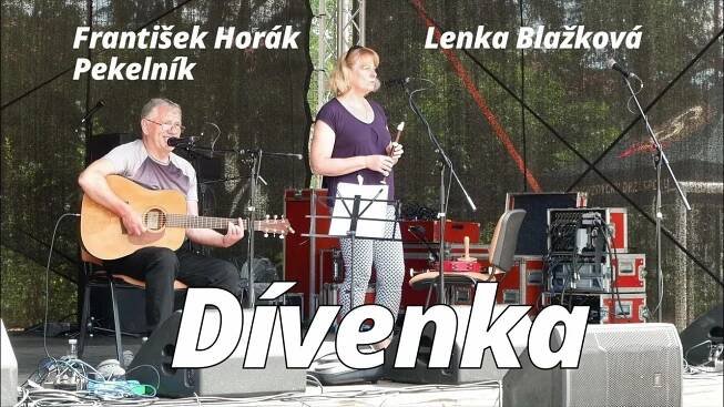 Dívenka - Lenka Blažková a František Horák Pekelník