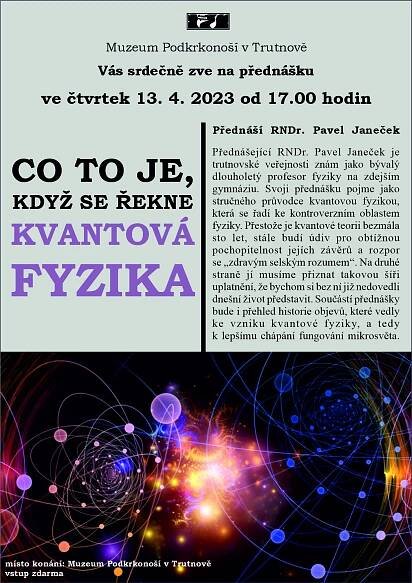 CO TO JE, KDYŽ SE ŘEKNE KVANTOVÁ FYZIKA | Muzeum Podkrkonoší v Trutnově