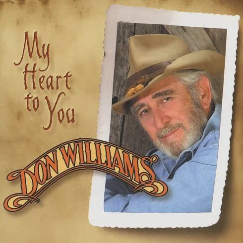 Poslechněte si My Heart To You od interpreta Don Williams
