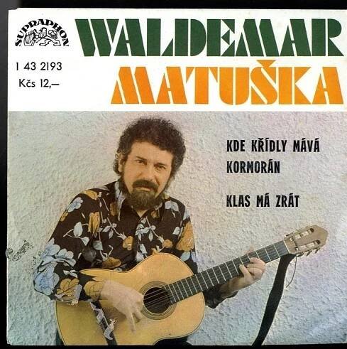 SP - Waldemar Matuška - Kde křídly mává kormorán, Klas má zrát