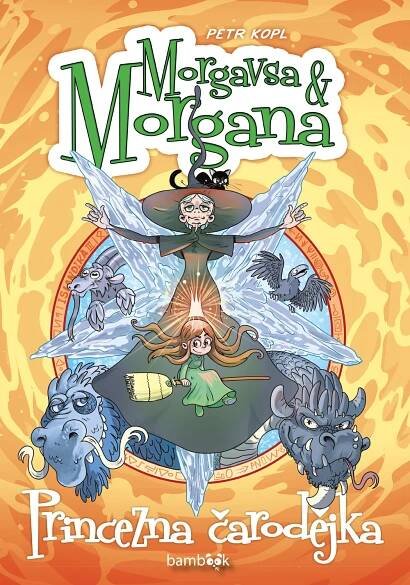 Morgavsa a Morgana 3: Princezna čarodějka