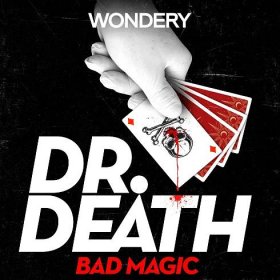 ‎Dr. Death: Bad Magic