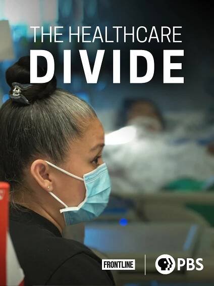 Frontline - The Healthcare Divide (S39E19) (2021)
