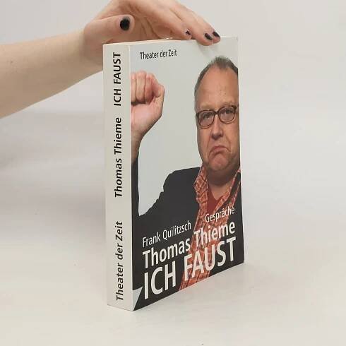 Thomas Thieme, ich Faust