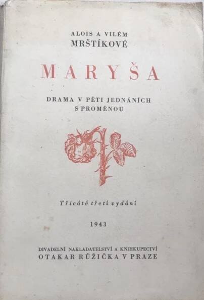 Kniha Maryša - drama v pěti jednáních s proměnou : děj na moravské dědině - Trh knih - online antikvariát