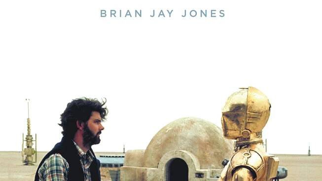 Brian Jay Jones: George Lucas