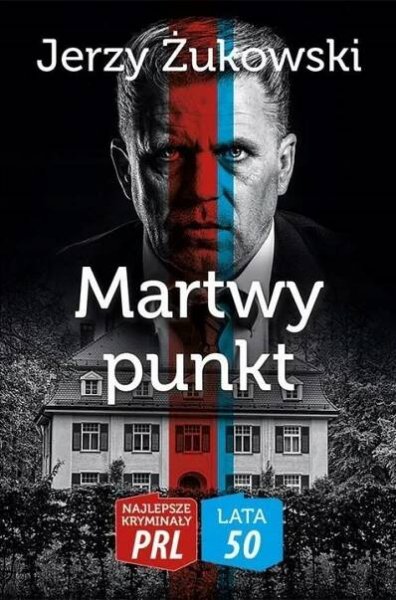 NAJLEPSZE KRYMINAŁY PRL. LATA 50. MARTWY PUNKT