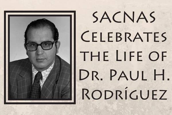 SACNAS Celebrates the Life of Founding Member Paul H. Rodríguez, PhD - SACNAS