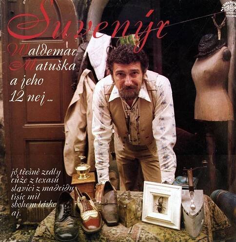 Suvenýr (Waldemar Matuška A Jeho 12 Nej...) - Waldemar Matuška (1985, Supraphon)
