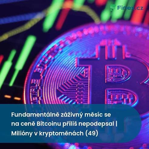 Fundamentálně záživný měsíc se na ceně Bitcoinu příliš nepodepsal