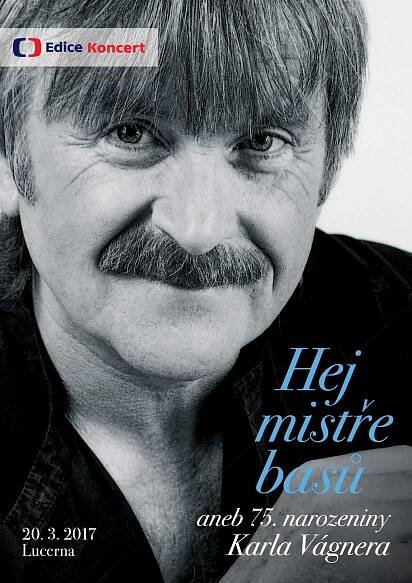 Hej mistře basů aneb 75. narozeniny Karla Vágnera | topvip.cz