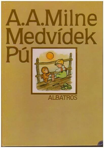 Alan Alexander Milne – Medvídek Pú – Plnoknih