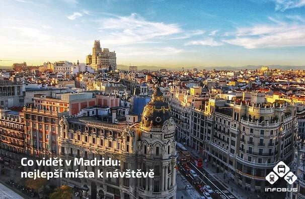 Co vidět v Madridu: nejlepší místa k návštěvě