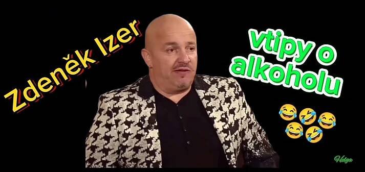 Zdeněk Izer : Vtipy o alkoholu v audio verzi, sranda musí bejt
