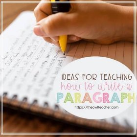 Ideas for Teaching How to Write a Paragraph